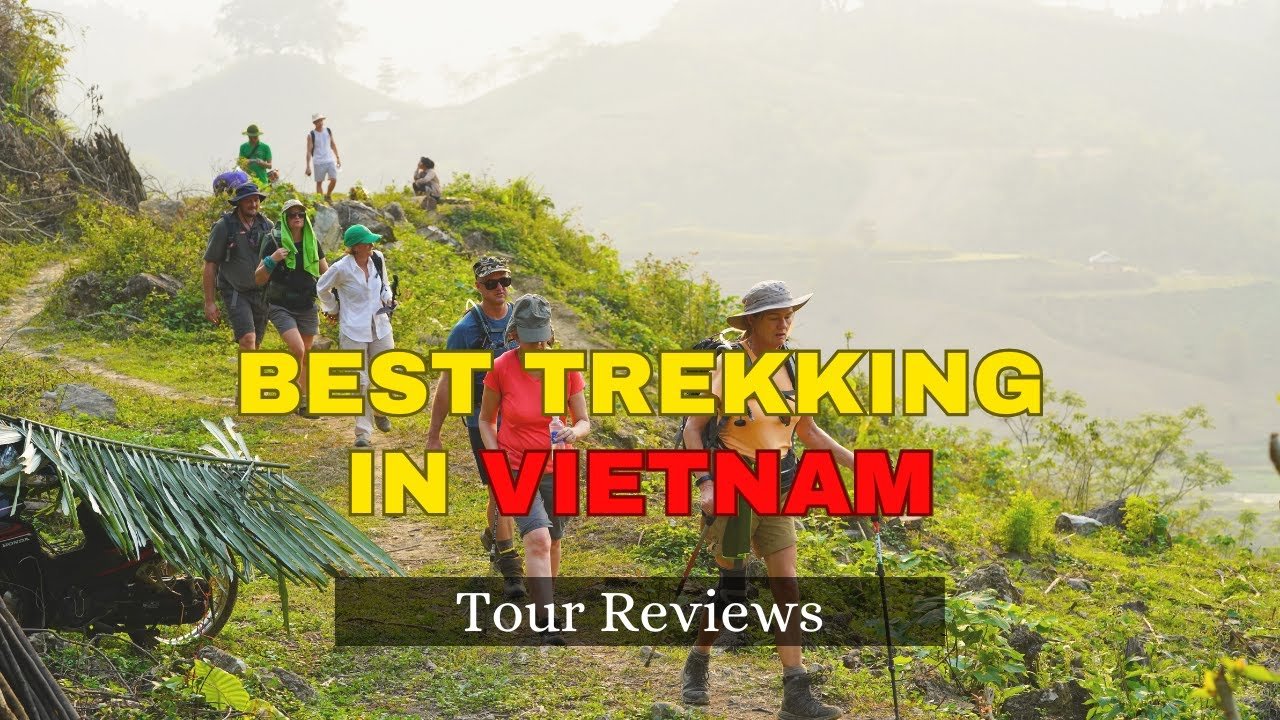 Vietnam Trekking Reviews: Explore the Best Trekking Trails in Vietnam